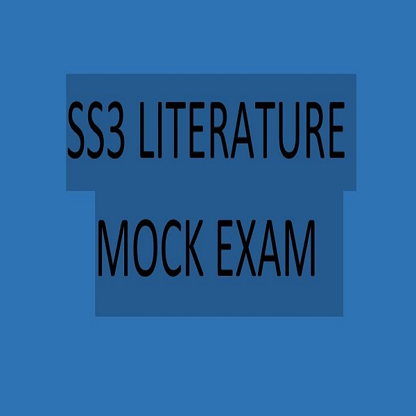 SS3 Literature in English Mock Exam Question and Answer